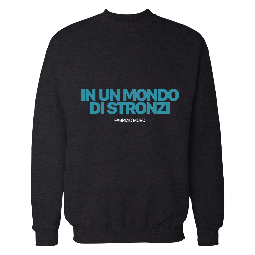 Felpa scritta "In un mondo di stronzi" (Nera)