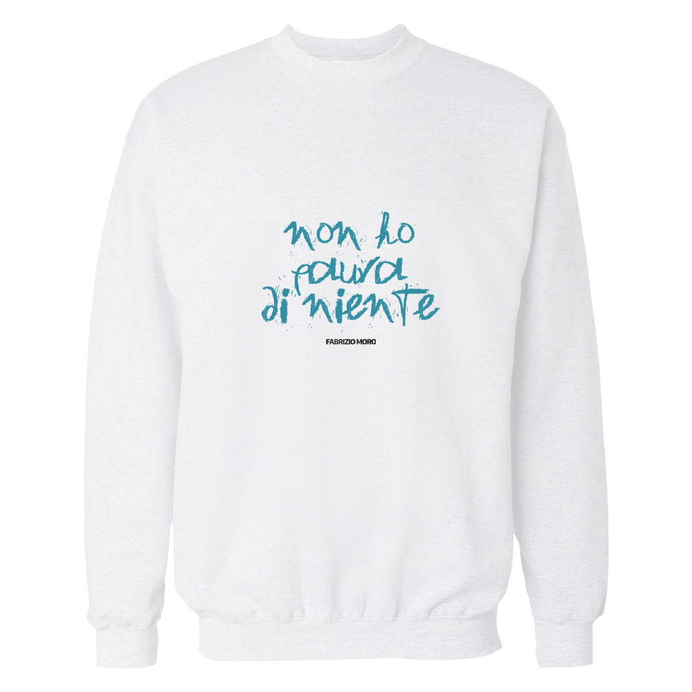 Felpa scritta "Non ho paura di niente" (Bianca)