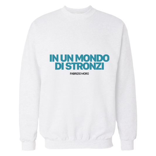 Felpa scritta "In un mondo di stronzi" (Bianca)