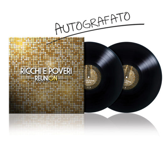 RICCHI e POVERI | DOPPIO LP BLACK - REUNION AUTOGRAFATO