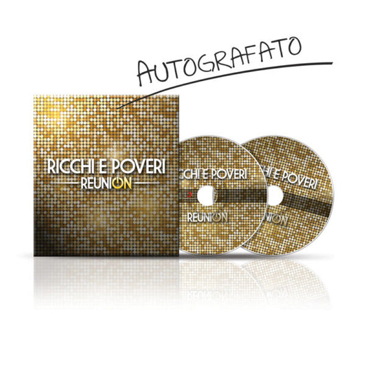 RICCHI e POVERI | DOPPIO CD - REUNION AUTOGRAFATO