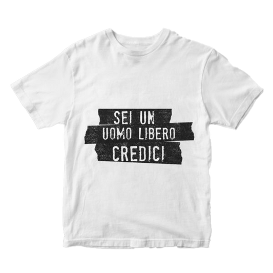T-Shirt Sei un uomo libero credici - Fabrizio Moro